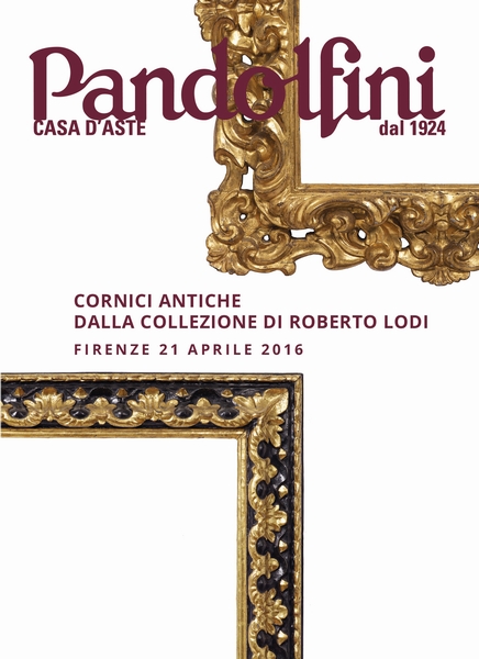 Cornici antiche dalla collezione di Roberto Lodi